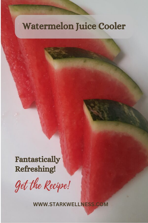 Watermelon Juice Cooler--fantastically refreshing! Click the photo to get my "Summer Rejuvenation Recipe Guide" now. -- https://www.starkwellness.com/rejuvenate/